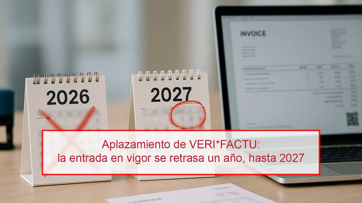 Aplazada la entrada en vigor del Reglamento VERI*FACTU